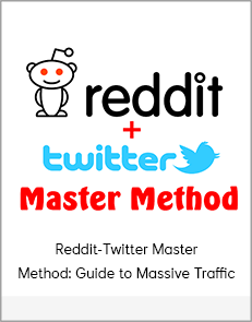 Reddit-Twitter Master Method: Guide to Massive Traffic