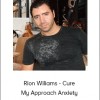 Rion Wiliams - Cure My Approach Anxiety