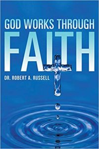 David Neagle - God Works Through Faith