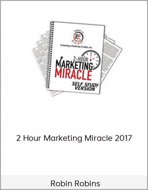 Robin Robins - 2 Hour Marketing Miracle 2017 (2-Hour MSP Marketing 2017)