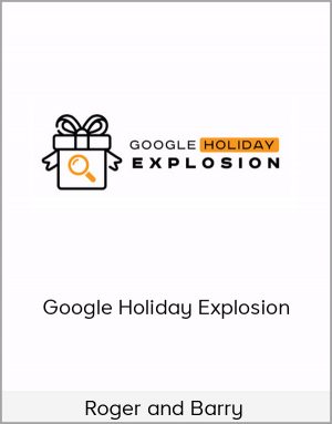 Roger and Barry - Google Holiday Explosion