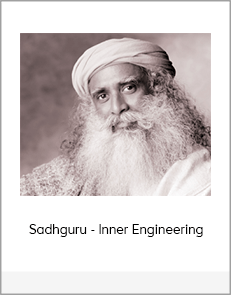 Sadhguru - Inner Engineering