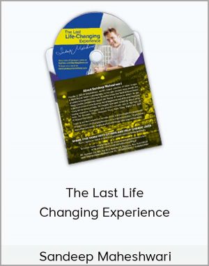 Sandeep Maheshwari - The Last Life-Changing Experience