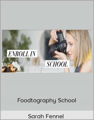 Sarah Fennel - Foodtography School