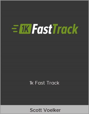 Scott Voelker - 1k Fast Track