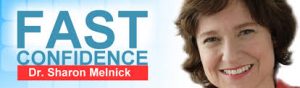  Sharon Melnick, Ph.D. – Fast Confidence [How To Be More Confident │Confidence Building]