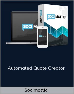 Socimattic - Automated Quote Creator ( OTO1+OTO2+OTO3+OTO4)