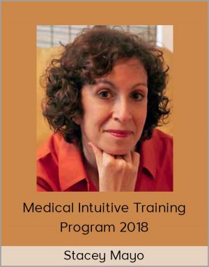 Stacey Mayo - Medical Intuitive Training Program 2018