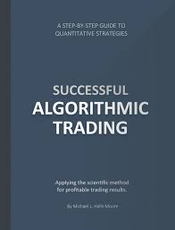 Successful Algorithmic Trading + Source