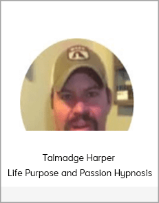 Talmadge Harper - Life Purpose and Passion Hypnosis