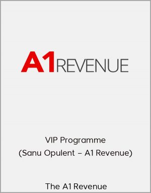 The A1 Revenue VIP Programme (Sanu Opulent - A1 Revenue)