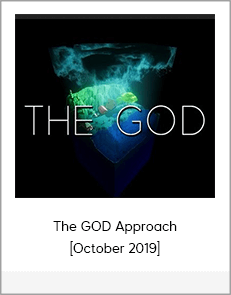 The GOD Approach [October 2019]