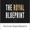 The King Commm - Royal Blueprint