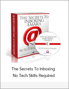 The Secrets To Inboxing - No Tech Skills Required