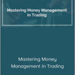 Urban Forex - Mastering Money Management In Trading