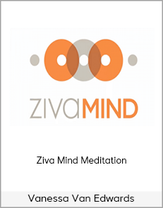 Vanessa Van Edwards - Ziva Mind Meditation