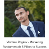 Vladimir Raykov - Marketing Fundamentals 5 Pillars to Success