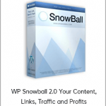 WP Snowball 2.0 Your Content, Links, Traffic and Profits