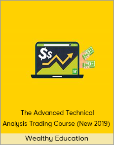 Wealthy Education - The Advanced Technical Analysis Trading Course (New 2019)