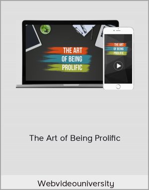 Webvideouniversity - The Art of Being Prolific