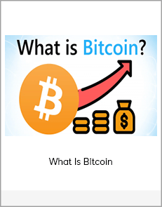 What Is Bitcoin