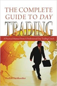 Markus Heitkoetter - The Complete Guide To Day Trading