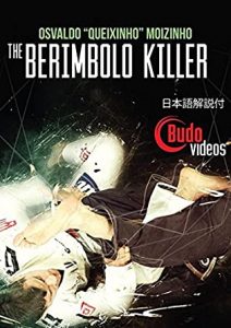 OSVALDO QUEIXINHO MOIZINHO – THE BERIMBOLO KILLER DVD OR BLU-RAY