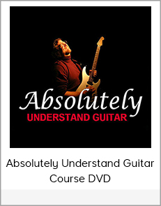 Absolutely Understand Guitar Course DVD