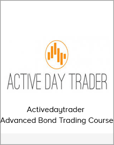 Activedaytrader - Advanced Bond Trading Course