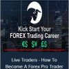 Anmol Singh - Live Traders - How To Become A Forex Pro Trader