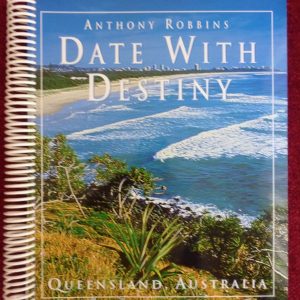 Anthony Robbins - Date with Destiny Australia 2002 Seminar Manual