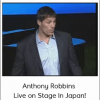 Anthony Robbins - Live on Stage In Japan!