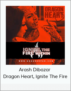 Arash Dibazar - Dragon Heart, Ignite The Fire