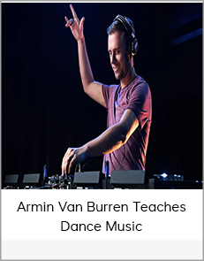 Armin Van Burren Teaches Dance Music