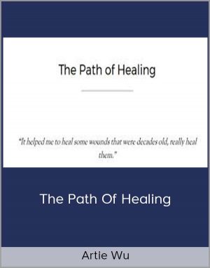 Artie Wu - The Path Of Healing