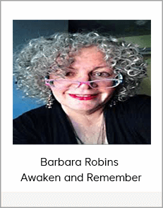 Barbara Robins - Awaken and Remember