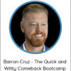 Barron Cruz - The Quick and Witty Comeback Bootcamp