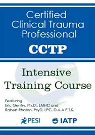 Bessel Van der Kolk , Eric Gentry , Janina Fisher & Robert Rhoton - Certified Clinical Trauma Professional (CCTP) Intensive Training Course