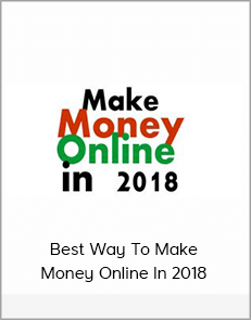 Best Way To Make Money Online In 2018