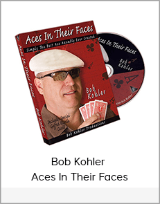 Bob Kohler - Aces In Their Faces