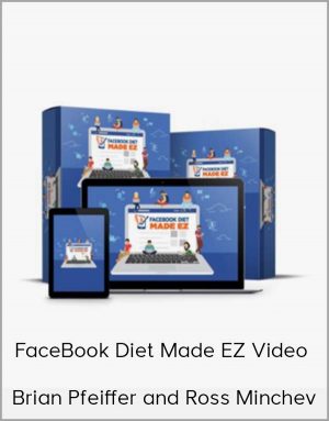 Brian Pfeiffer and Ross Minchev - FaceBook Diet Made EZ Video