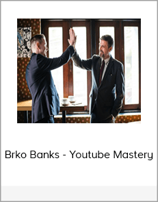 Brko Banks - Youtube Mastery