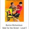 Burton Richardson - Silat for the Street - Level 1