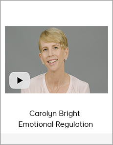 Carolyn Bright - Emotional Regulation