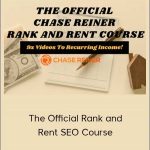 Chase Reiner - The Official Rank and Rent SEO Course