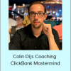 Colin Dijs Coaching - ClickBank Mastermind