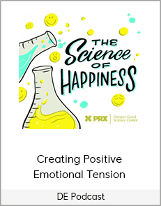 DE Podcast - Creating Positive Emotional Tension