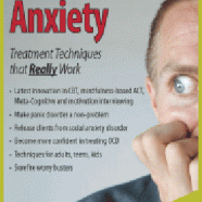 David Carbonell - Anxiety: Treatment Techniques that Really Work