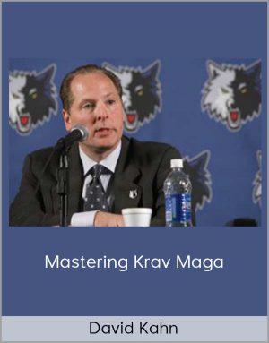 David Kahn - Mastering Krav Maga