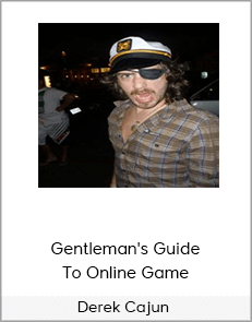 Derek Cajun - Gentleman's Guide To Online Game